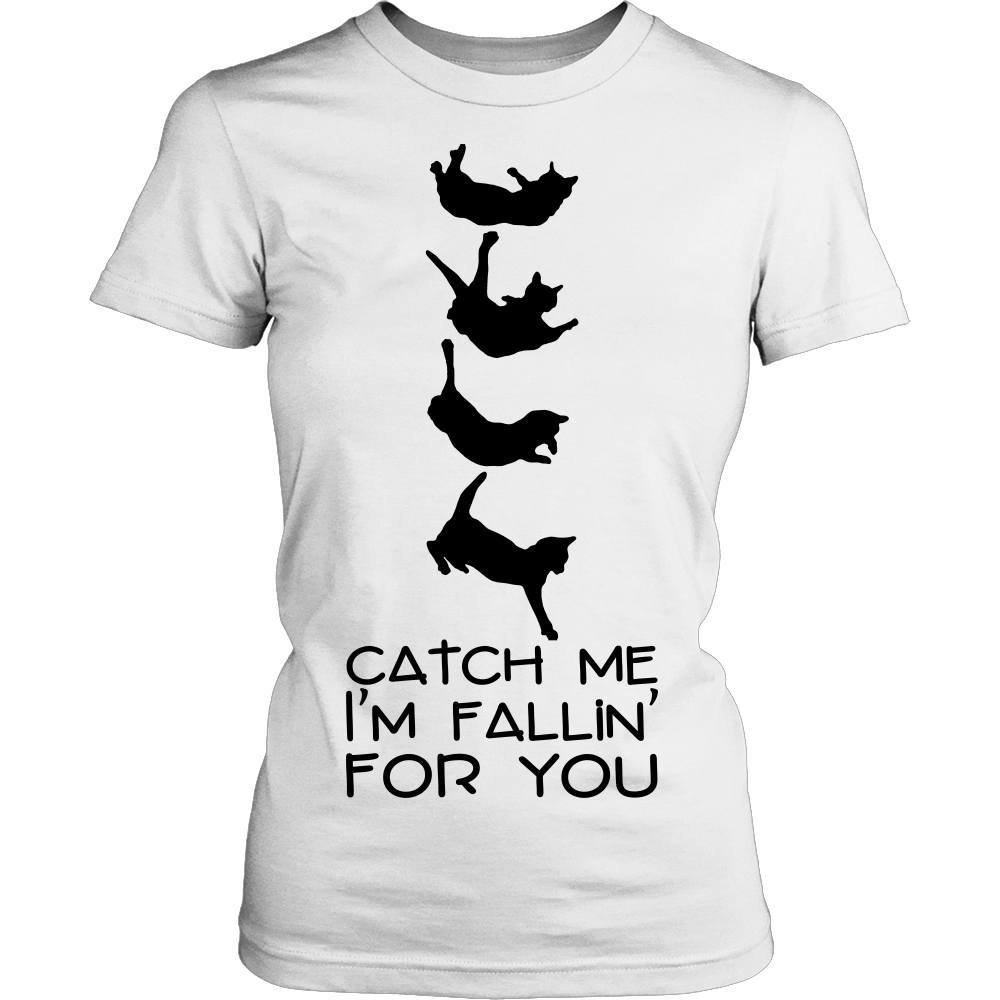 Catch Me I'm Falling for You Shirt Design