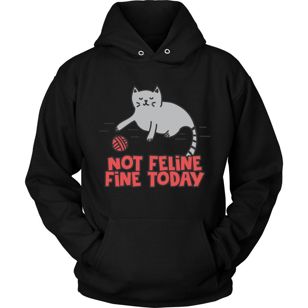 Feline it Today Cat Shirt Hoodie