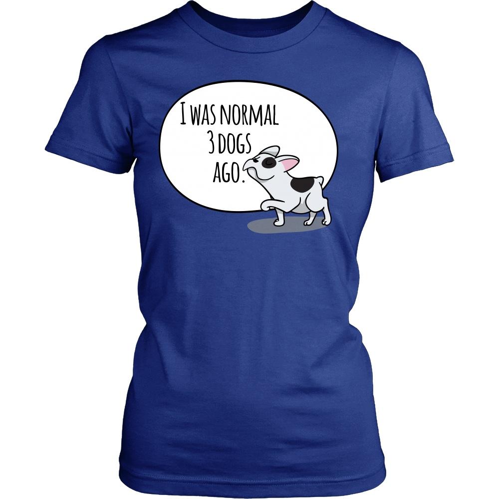 Normal 3 Dogs Ago Statement Design Shirt