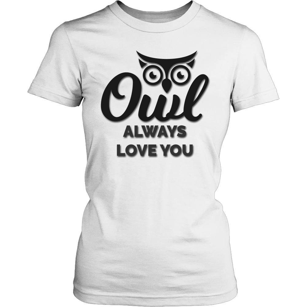 Owl Always Love you Shirt