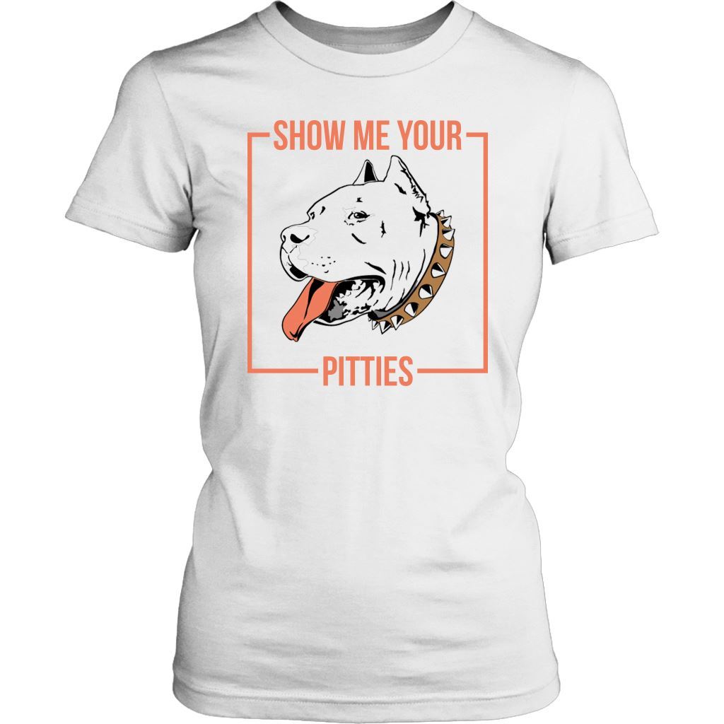 Show me Your Pitties Shirt